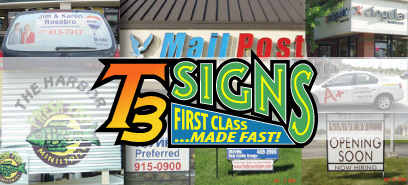 T3 Signs! First Class... Made Fast!
